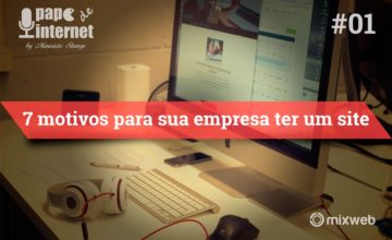 7 Motivos para sua empresa ter um site